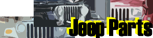 JEEP PARTS (Wrangler) W[vp[c̃y[W@O[ErR`FL[EOh`FL[R}_[ JK.TJ.RUBICON.YJ.CJ.XJ.KJ.ZJ.WJ.WK
